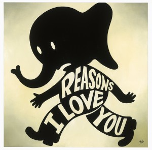 Gary  Taxali -  <strong>Reasons I Love You</strong> (2014<strong style = 'color:#635a27'></strong>)<bR /> oil on wood panel, 
 40 x 40 inches 
(101.6 x 101.6 cm)