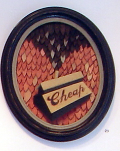 AJ  Fosik -  <strong>Cheap</strong> (2005<strong style = 'color:#635a27'></strong>)<bR /> Mixed Media, 
 12 x 10 inches