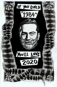 Winston Smith -  <strong>If You Liked 1984, You'll Love 2020 (Underline the word Love) - T-shirt and poster design for Punk Rock Bowling Festival</strong> (2019<strong style = 'color:#635a27'></strong>)<bR /> hand cut collage on paper,
11 x 17 inches (pieces comes unframed), Sold